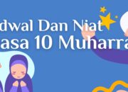 Puasa Asyura dan Amalan Muharram: Keutamaan dan Tata Cara Puasa 10 Muharram 1445 H