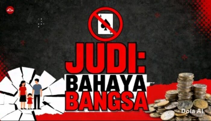 Judi dan Ancaman Kerusakan Sosial yang Kian Nyata