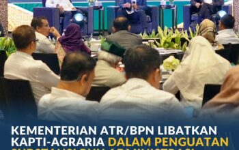 Kementerian ATR/BPN Libatkan KAPTI-AGRARIA Dalam Penguatan Substansi RUU Administrasi Pertanahan