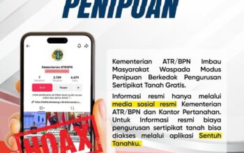 ATR/BPN Imbau Masyarakat Waspada Modus Penipuan Pengurusan Sertipikat Tanah Gratis