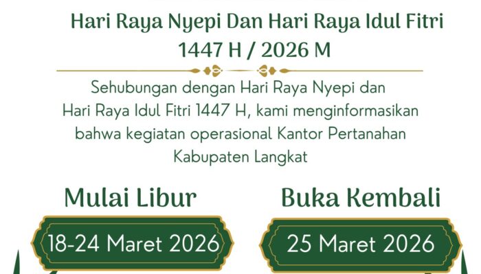 Kantah Langkat Umumkan Jadwal Libur dan Cuti Bersama Nyepi Dan Idul Fitri 1447 H