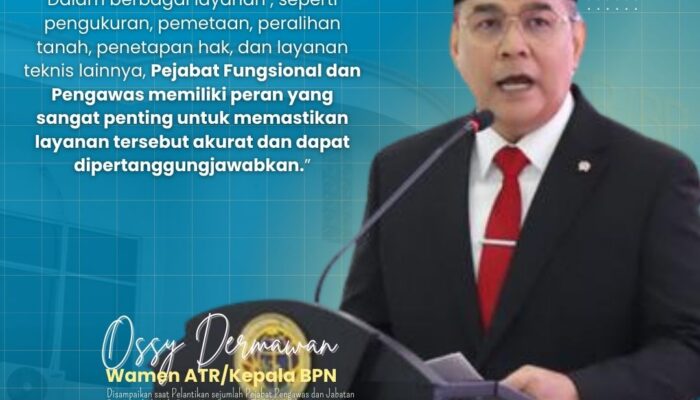 Wamen ATR/Wakil Kepala BPN, Ossy Dermawan Lantik Pejabat Pengawas dan Pejabat Fungsional di Kementerian ATR/BPN