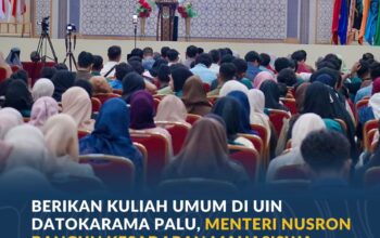 Berikan Kuliah Umum di UIN Datokarama Palu, Menteri Nusron Bangun Kesadaran Mahasiswa tentang Nilai Ekonomi Tanah