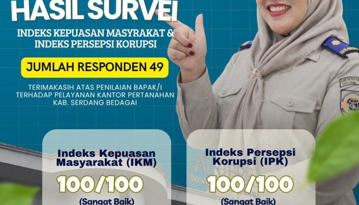 Survey Kepuasan Masyarakat Akan Pelayanan Kantor Pertanahan Kabupaten Serdang Bedagai Pada Bulan Maret