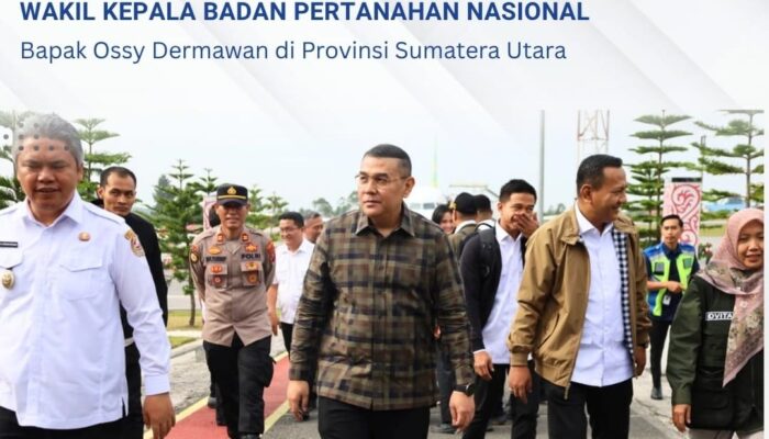 Wakil Menteri ATR/BPN Ossy Dermawan Berkunjung Ke Provinsi Sumatera Utara