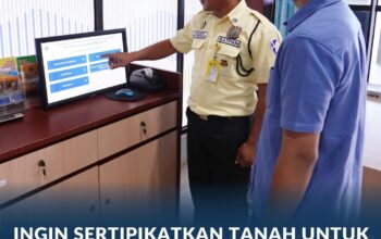 Ingin Sertipikatkan Tanah untuk Pertama Kali secara Mandiri, Lengkapi Syarat Berikut