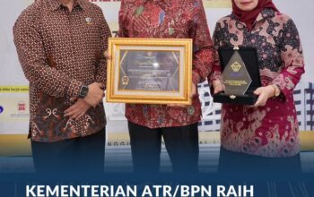 Kementerian ATR/BPN Raih Penghargaan, Berhasil Tindaklanjuti RHP BPK RI 90,8%