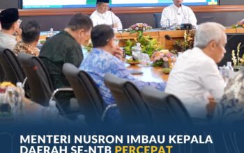 Menteri Nusron Imbau Kepala Daerah Se-NTB Percepat Penyusunan RDTR Untuk Optimalkan Potensi Daerah