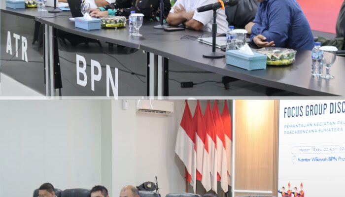 FGD Pemantauan Kegiatan Pelayanan Pertanahan Pasca Bencana di wilayah Sumatera Utara.