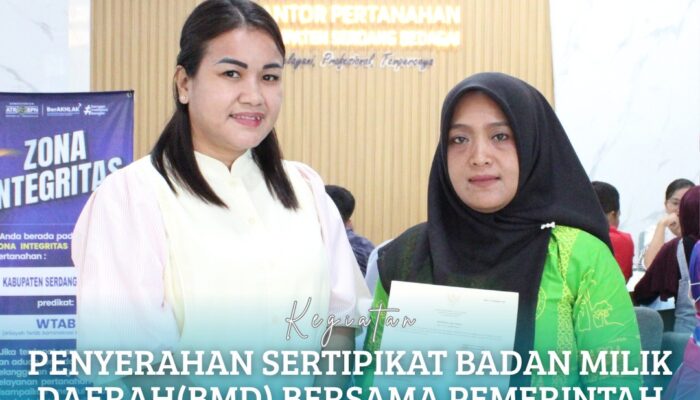 Kantor Pertanahan Kabupaten Serdang Bedagai Serahan Sertipikat Barang Milik Daerah Bersama Pemerintah Kabupaten Serdang Bedagai
