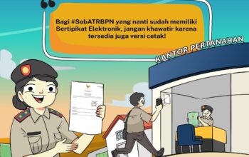 Kementerian ATR/BPN Secara Berkala Mulai Menerapkan Sertipikat Elektronik Di Beberapa Kantor Pertanahan 