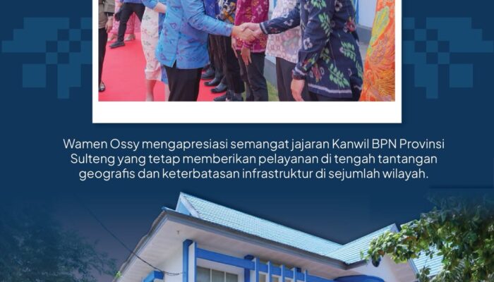 Capaian Pendaftaran Tanah di Provinsi Sulawesi Tengah Terus Menunjukkan Perkembangan Positif