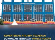 Kementerian ATR/BPN Tegaskan Dukungan terhadap Proses Hukum Kasus di Kantah Kota Serang