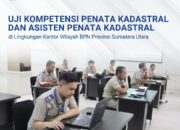 Uji Kompetensi Penata Kadastral Dan Asisten Penata Kadastral Di Lingkungan Kanwil BPN Sumatera Utara.