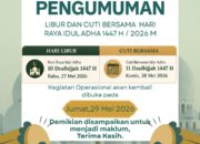 PENGUMUMAN LIBUR DAN CUTI BERSAMA HARI RAYA IDUL ADHA 1447 H/2026 M