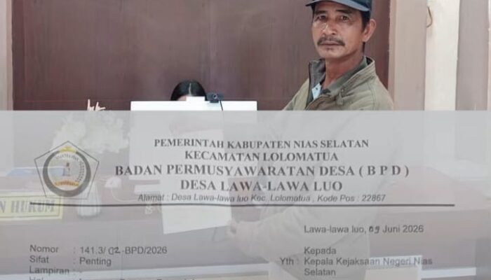 Dumas Dugaan Penyalahgunaan Dana Desa Resmi Masuk, Kejari Nias Selatan Pastikan Segera Tindak Lanjuti Laporan BPD