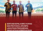 Kementerian ATR/BPN Menggelar Sertijab Pejabat Pimpinan Tinggi Pratama dan Administrator 