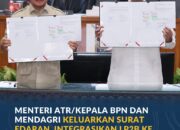 Menteri ATR/Kepala BPN dan Mendagri Keluarkan Surat Edaran, Integrasikan LP2B ke Dalam RTRW dan RDTR
